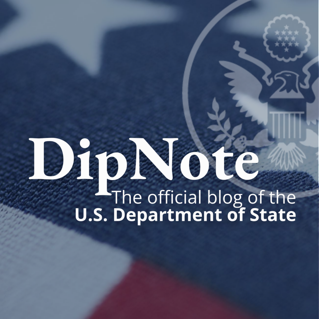 DipNote: The official blog of the U.S. Department of State