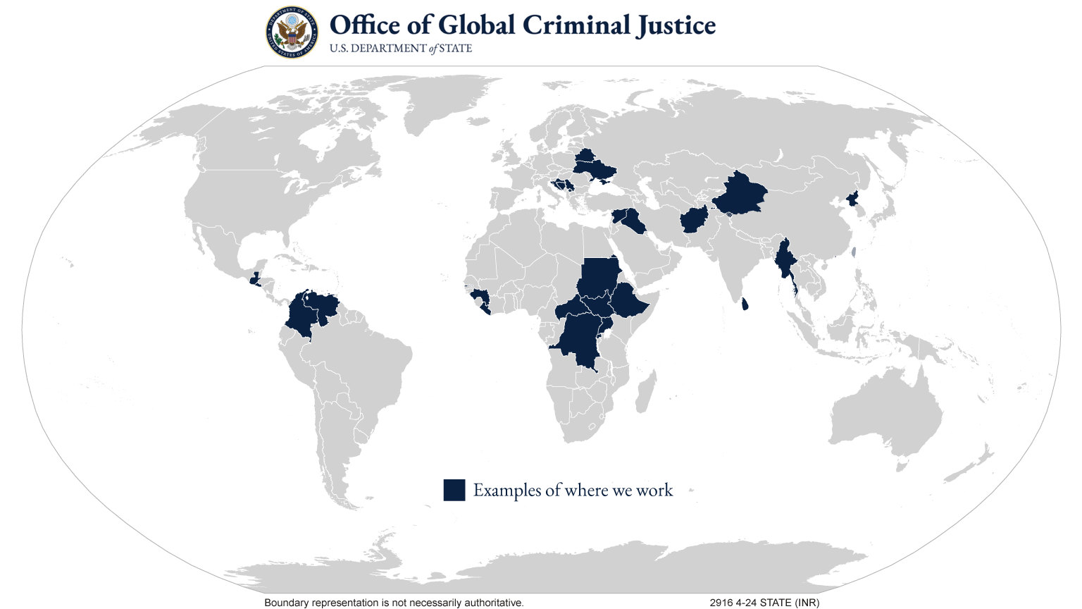 World map highlighting some countries and areas the Office of Global Criminal Justice engages with. Boundary representation is not necessarily authoritative.